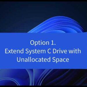 2 Ways | Extend System C Drive With/Without Unallocated Space