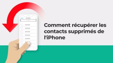 Comment Récupérer les Contacts Supprimés de l'iPhone