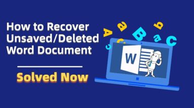 How to Recover Deleted/Unsaved Word Document 2019/2018/2016/2013/2010/2007 in Windows 10