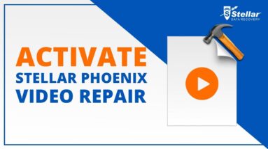 How to Activate Stellar Phoenix Video Repair Software?
