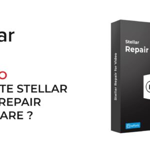 How to Activate Stellar Repair for Video Software?