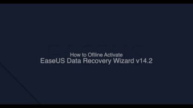 How to Offline Activate EaseUS Data Recovery Wizard Professional v14.2
