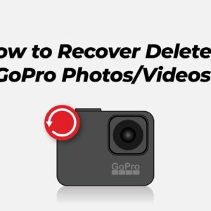 How to Recover Deleted GoPro Photos/Videos?