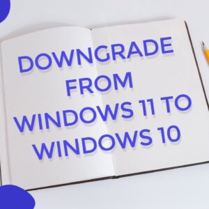 NO Time Limit! Downgrade from Windows 11 to Windows 10 - EaseUS