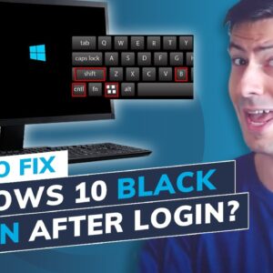 How to Fix Black Screen on Windows 10 After Login? (7 Ways)