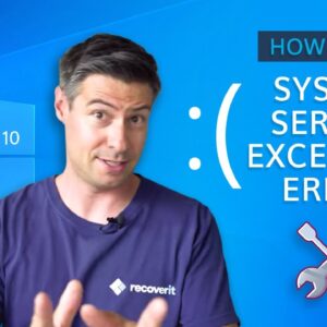 How to Fix SYSTEM_SERVICE_EXCEPTION Error in Windows 10?