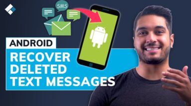 How to Recover Deleted Text Messages on Android? [3 Ways]