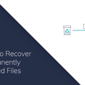 How To Recover Permanently Deleted Files?