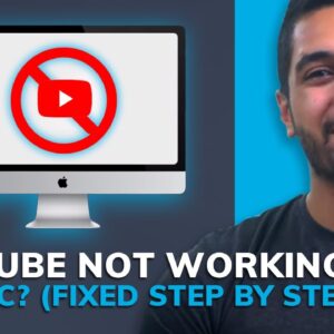 YouTube Not Working on Mac? (Fixed Step by Step)
