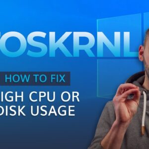 How to Fix High CPU or Disk Usage by Ntoskrnl exe. in Windows 10?